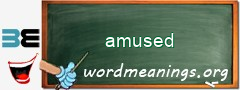 WordMeaning blackboard for amused